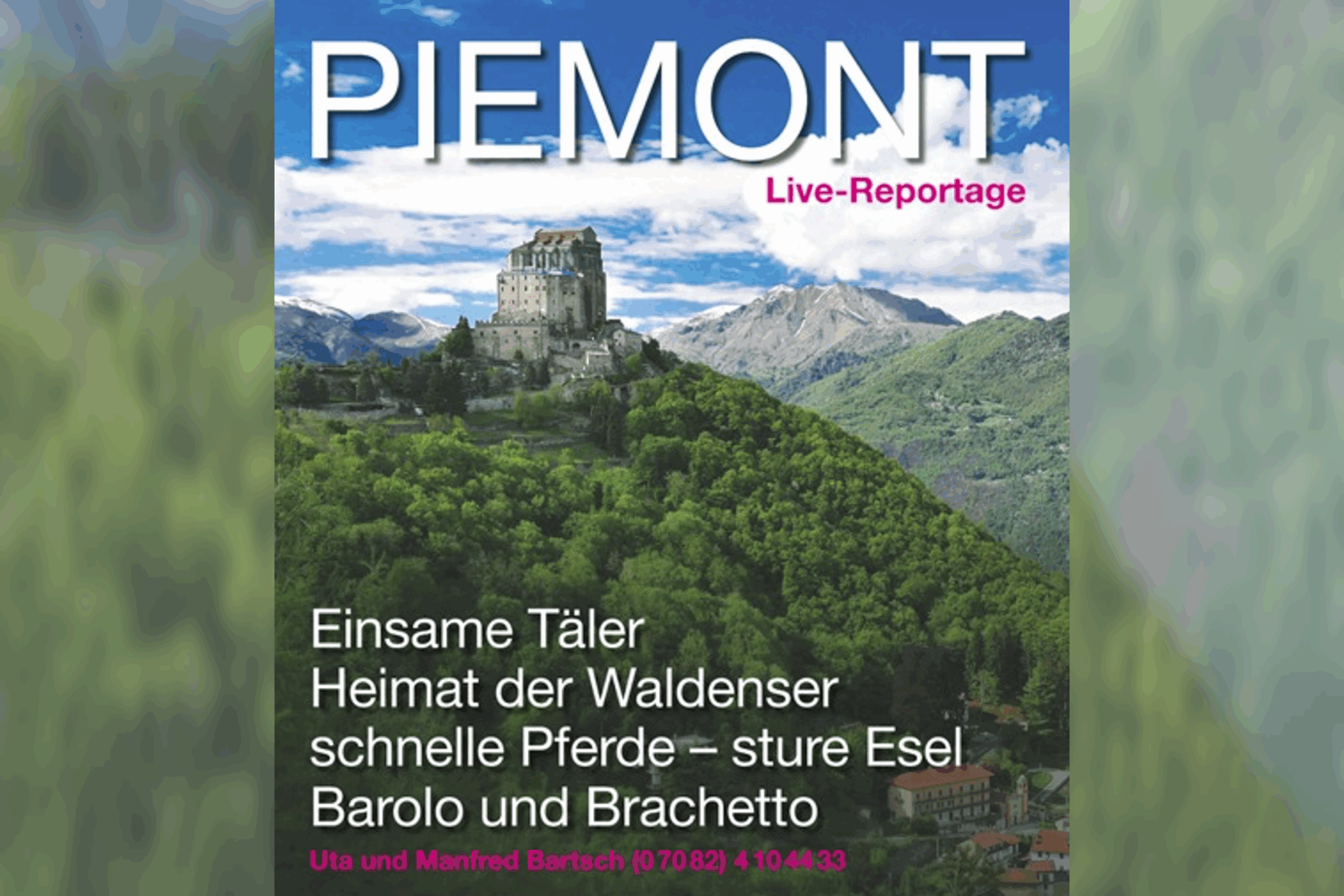 Mulitvisionsvortrag „PIEMONT“ von Uta und Manfred Bartsch